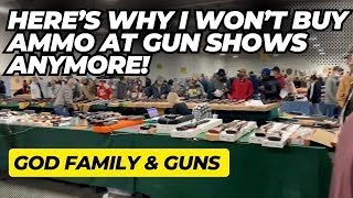 WARNING! Here's Why I Won't Buy Ammo At Gun Shows Anymore!
