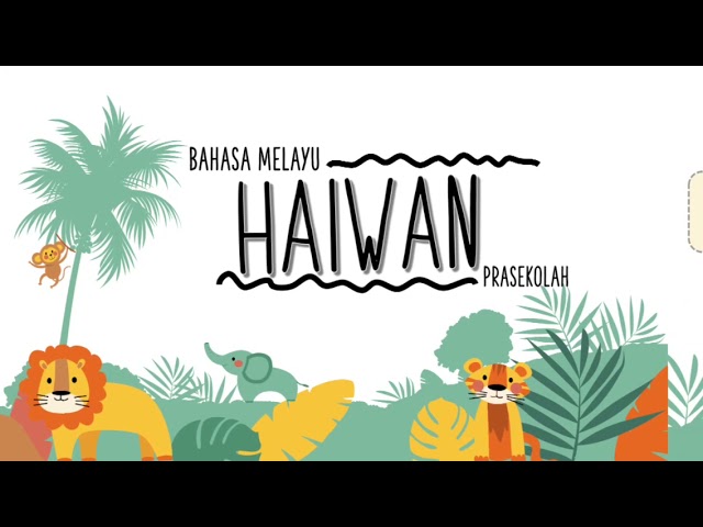 Bahasa Melayu Prasekolah Haiwan Kvkv Youtube