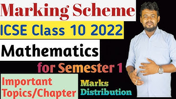 Marking Scheme Blueprint for ICSE Class 10 Mathematics 2022 Exam | Imp Topics & Questions For Board