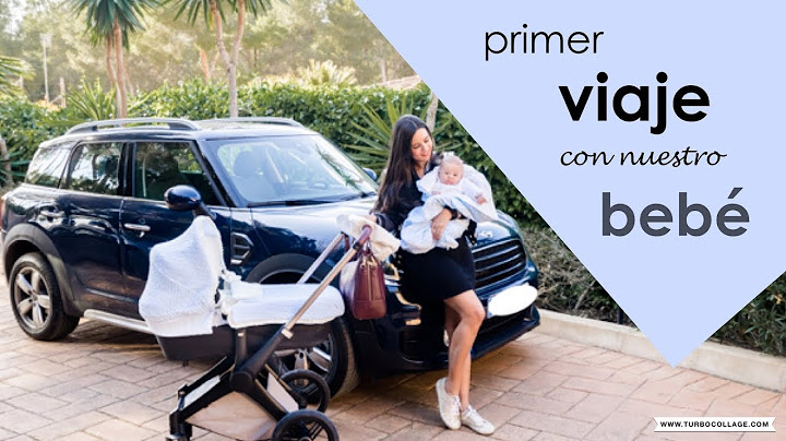 Primer viaje con nuestro bebé