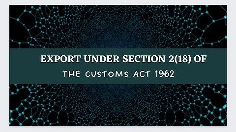 Meaning of the Word "Export" under The Customs Act 1962 Explained by Prof.Rajesh Tayal
