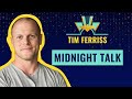 Midnight Talk with Tim Ferriss at TheFamily