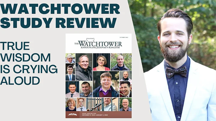True Wisdom Is Crying Aloud - Watchtower Study Rev...