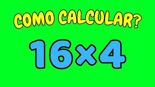 HOW TO CALCULATE 16 TIMES 4 | How much is 16 x 4 - 4 times 16 - 4 x 16