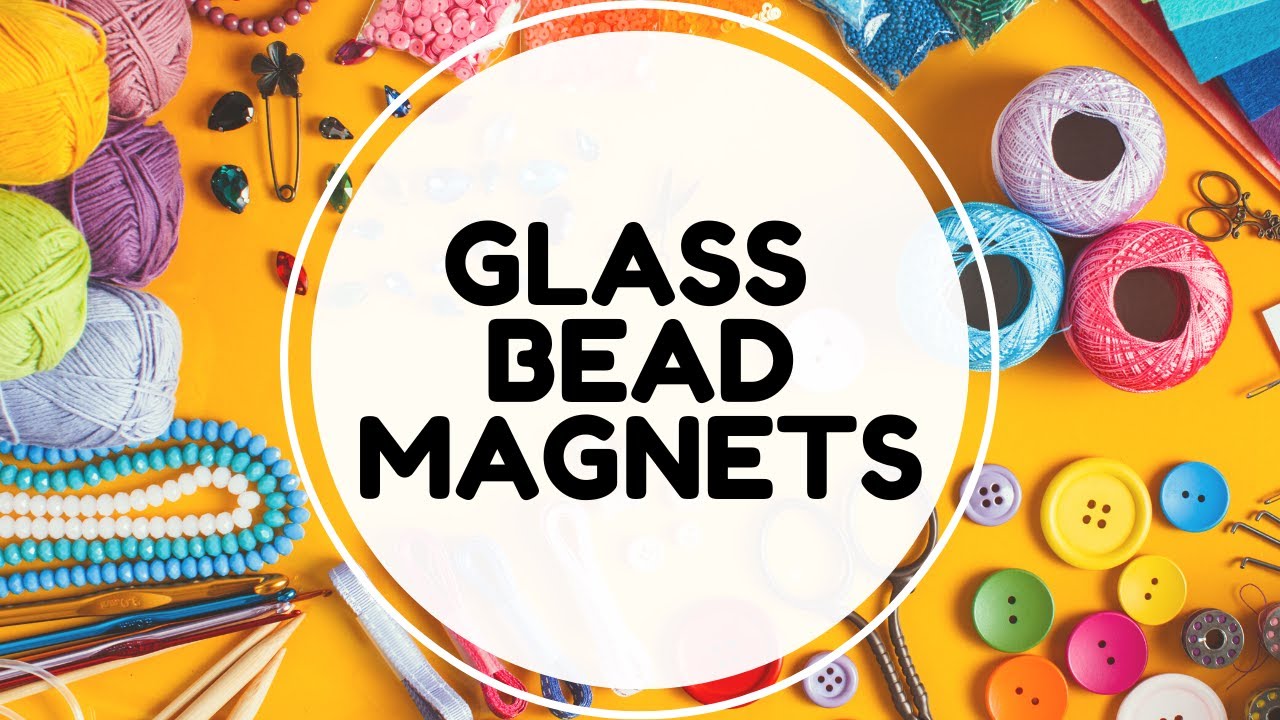 Easy Decorative DIY Glass Bead Magnets - Pretty Handy Girl