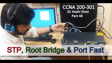 CCNA: Real Lab STP, Root Bridge, Port Fast Part 48