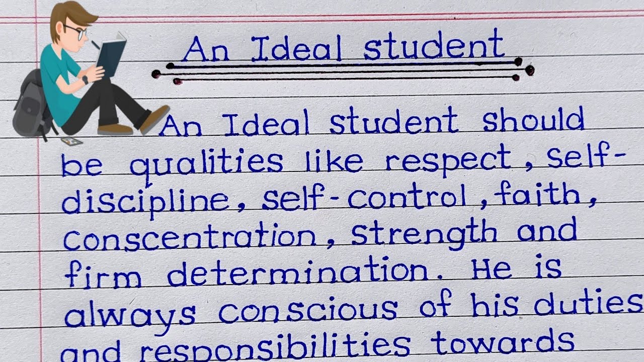 He a good student. Student's essay. The essays _________________ by students.. Top qualities of an ideal man..