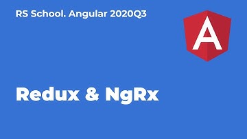 Angular 2020Q3. NgRX