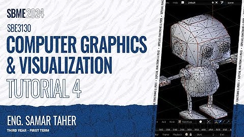 Computer Graphics & Medical Visualization (SBE3130) - Tutorial 4
