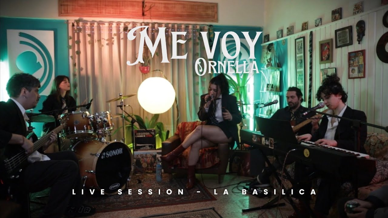 Ornella - ME VOY (Live session La Basilica)