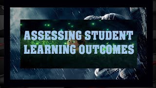 Chapter 4 - ASSESSING STUDENT LEARNING OUTCOMES