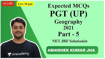 Expected MCQs | UP PGT | Geography | 2021 |  Part -5 | Abhishek Kumar Jha