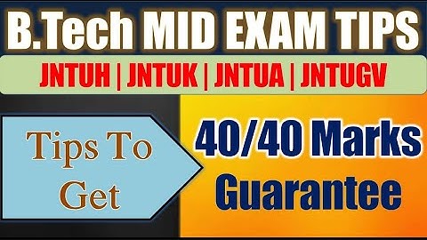 B Tech MID EXAM TIPS   TIPS TO GET 40 40 MARKS Guarantee