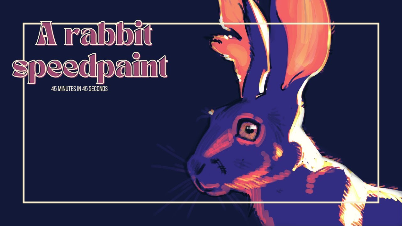 A rabbit speedpaint - 45 minutes in 45 seconds - YouTube