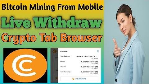 Crypto Tab Browser Withdraw  - Live Cash Out | Bitcoin Mining From Mobile With Crypto Tab Browser ||