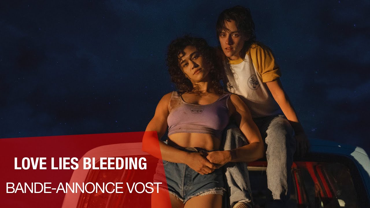 Bande annonce de LOVE LIES BLEEDING (VOST)