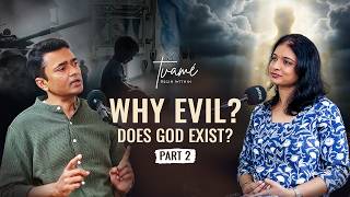 If God Is All Powerful, Why Does Evil Exist? | Does God Exist – Part 2 ( Epi 44)