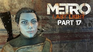 Metro: Last Light (Redux) - #17 Nightfall - (Stealth/All Notes) - No Commentary