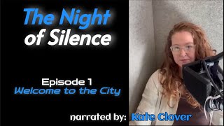 The Night of Silence - Episode 1 - Welcome to the City | Sci-Fi Thriller Audiobook Series