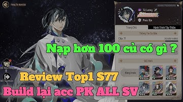 Thiếu Niên Tây Du VTC | #62 Review Top1 S77 - Build lại acc PK ALL SV