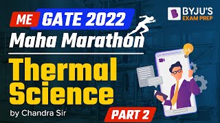 GATE 2022 | Mechanical Engineering |  Thermal Science | Part 2 | Complete Revision