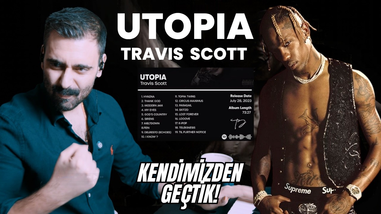 Travis Scott - UTOPIA | Analiz & Reaction