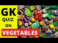 gk on Vegetables | Quiz on Indian vegetables | Easy Hindi English language