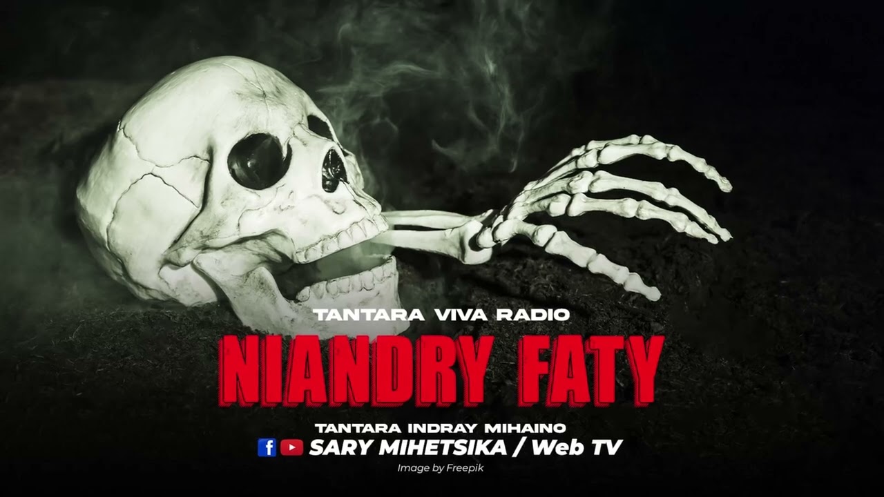 Tantara Malagasy - NIANDRY FATY (Tantara Viva Radio) Tantara Lava