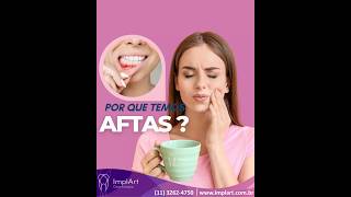 AFTA NA BOCA: CAUSAS E TRATAMENTOS - CLÍNICA DENTÁRIA IMPLART - SÃO PAULO #implantedentario