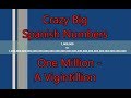 Crazy Big Spanish Numbers: One Million - A Vigintillion