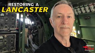 Inside the Massive Effort to Restore a Lancaster Bomber