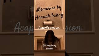 Memories by Hannah Bahng acapella version #conangray #hannahbahng #cover #music #singing