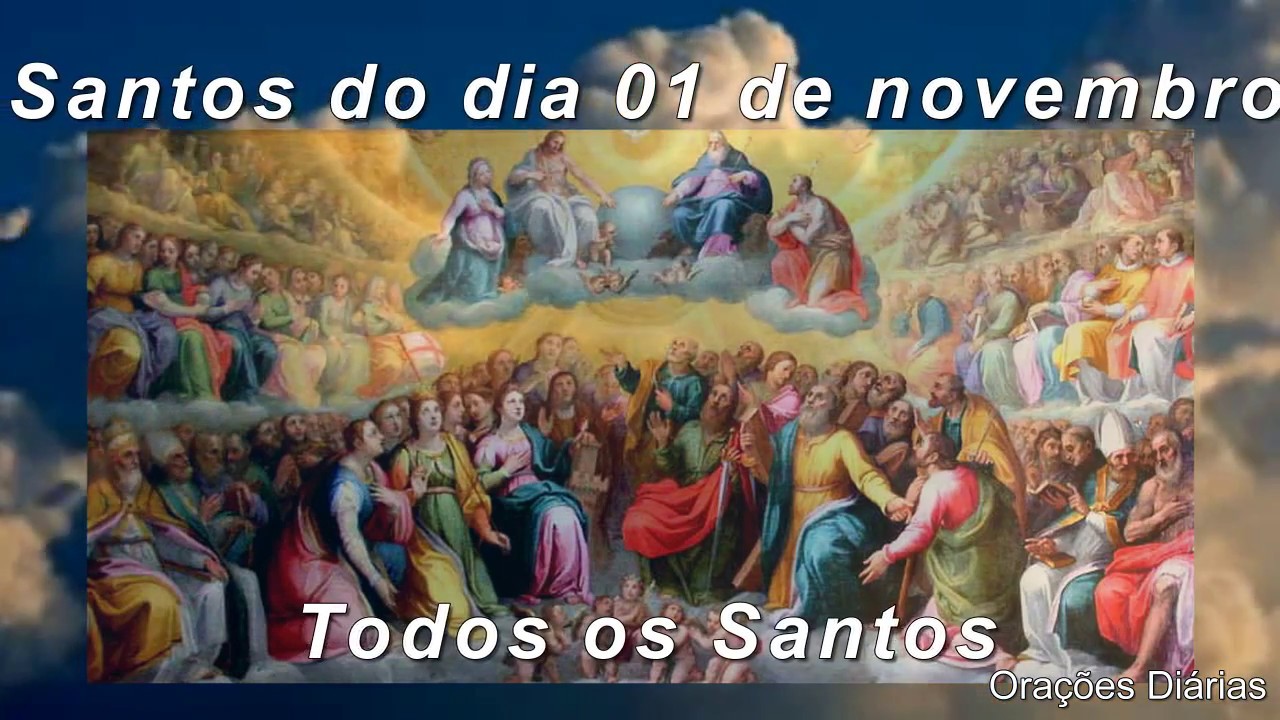 Todos os Santos 01 de novembro YouTube Todos os Santos 01 de novembro YouTube