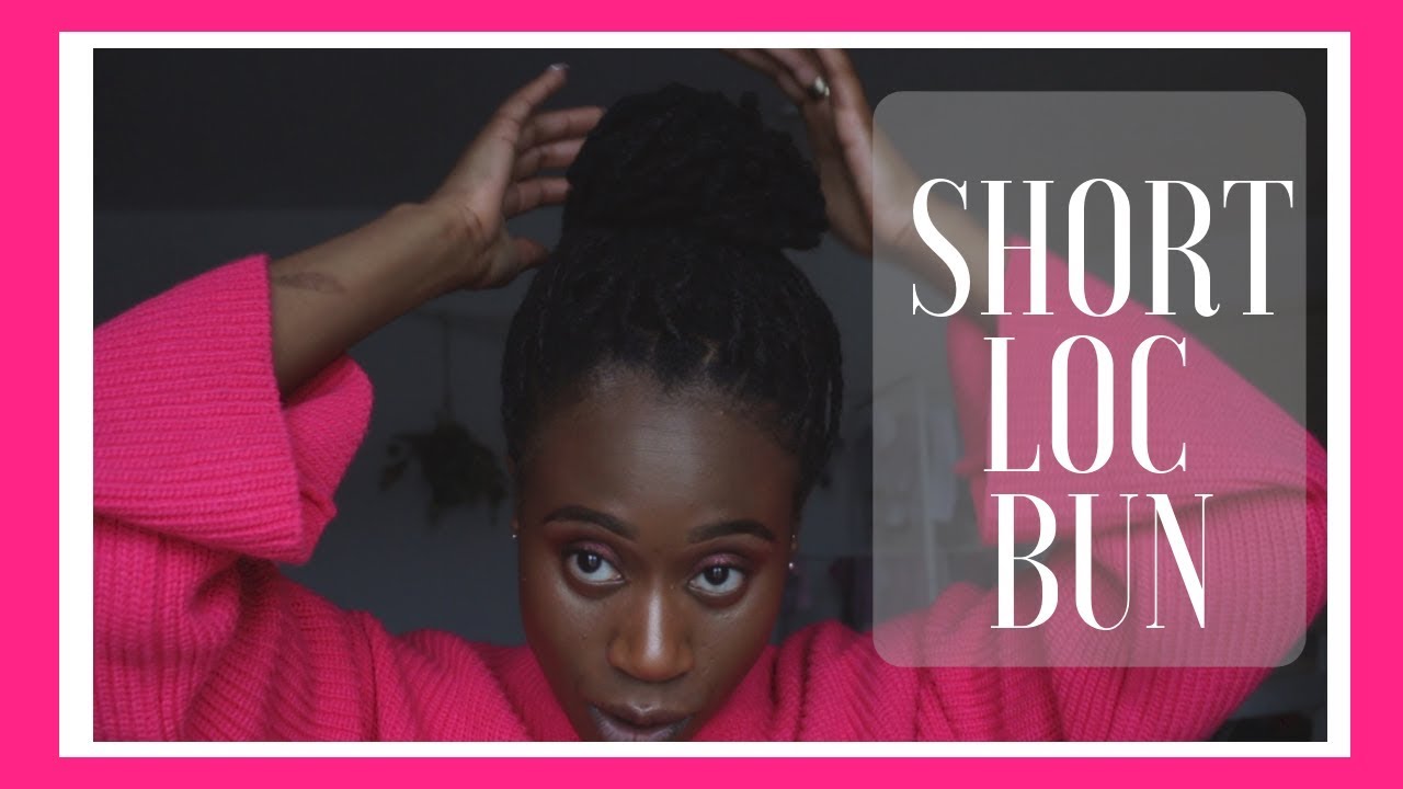 Loc Bun Tutorial EASY LOC BUN TUTORIAL (for short/medium locs): PERMANENT LOC EXTENSIONS ...
