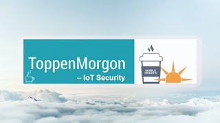 MOBILE HEIGHTS TOPPENMORGON – IoT Security