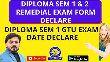 DIPLOMA SEM 1 GTU EXAM DATE DECLARE || DIPLOMA SEM 1 & 2 REMEDIAL EXAM FORM DECLARE | #gtuexam #gtu