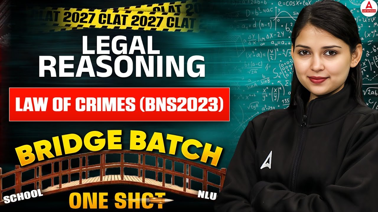 CLAT 2027 Bridge Batch | Legal Reasoning | Law of Crimes Complete One ...