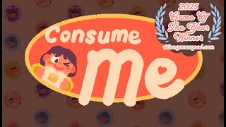 Video Games are Good: 2025 GOTY Winner Consume Me