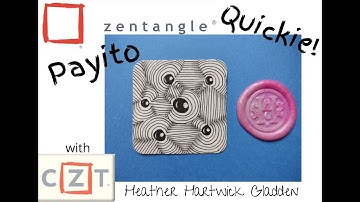 Zentangle® Quickie: Payito