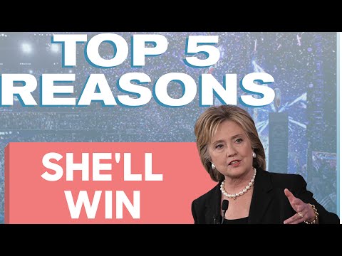 5-reasons-hillary-clinton-will-be-president!