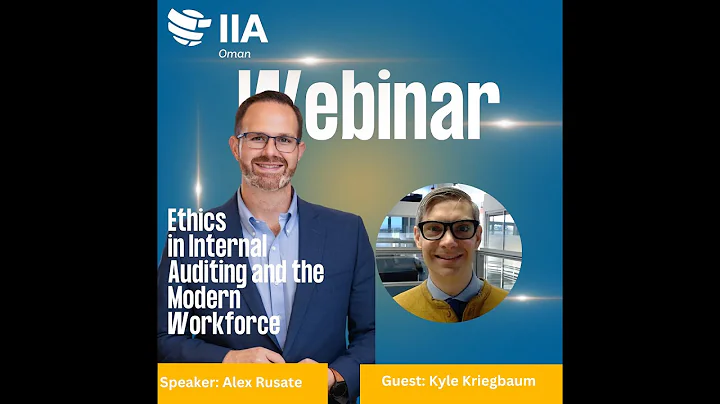 Ethics in Internal Auditing and the Modern Workforce Webinar