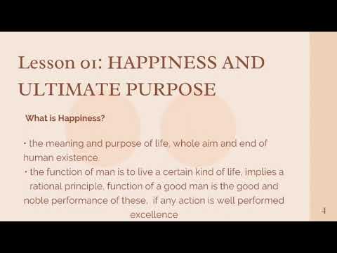 VIRTUE ETHICS: |Happiness and Ultimate Purpose| Virtue as