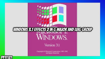 Windows 3.1 Effects 2 in G Major and Luig Group