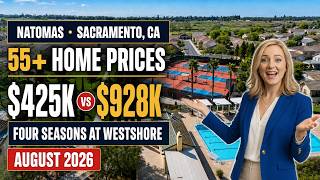 Four Seasons at Westshore Sacramento Tour & Market Update | Natomas 55  Community – August 2026