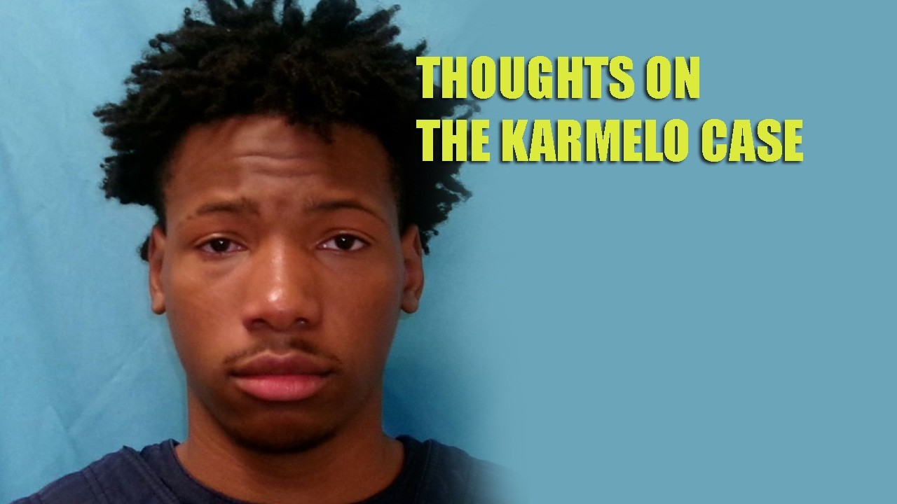 Thoughts On The Karmelo Case