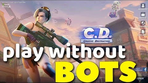 how to play creative destruction without bots