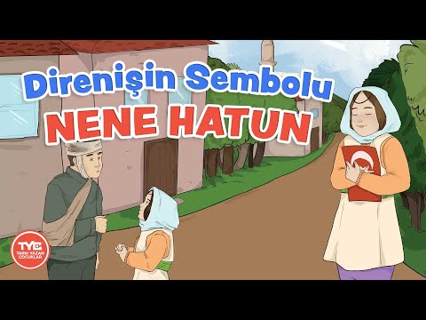 Direnişin sembolu Nene Hatun