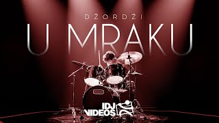 Dzordzi - U Mraku (Official Video)