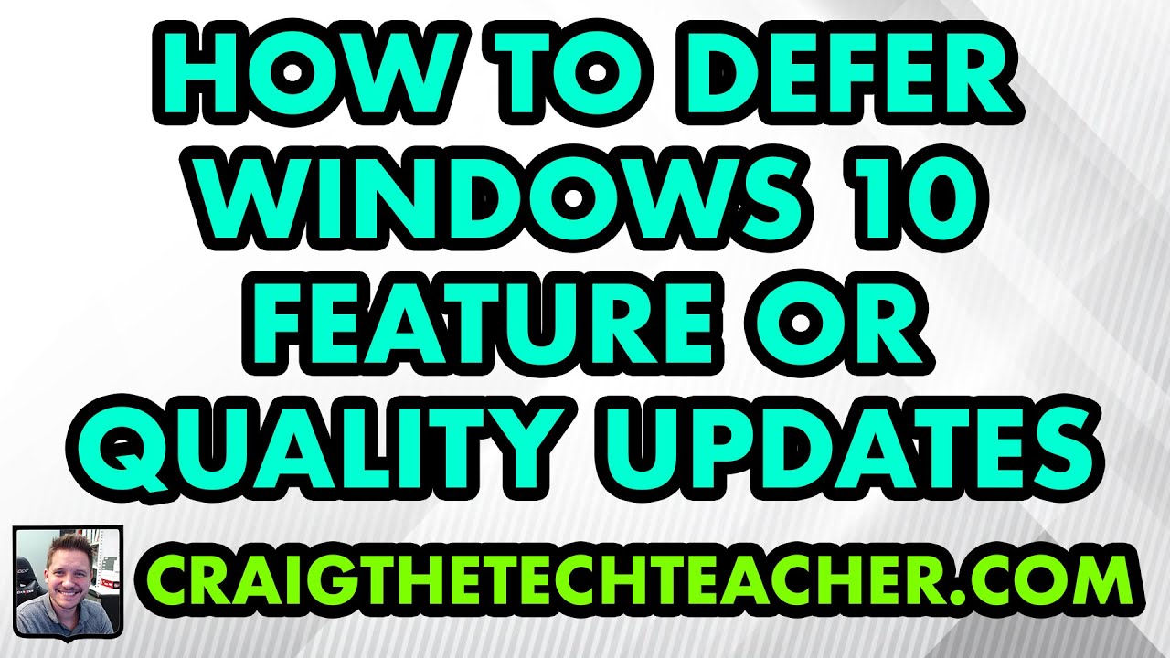 How To Defer Windows 10 Feature Or Quality Updates (2022)