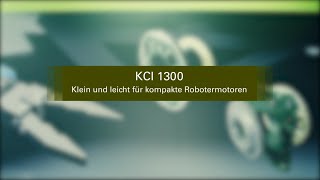 KCI 1300 und KBI 1300 – Die sicheren Antriebsgeber für kompakte Robotermotoren